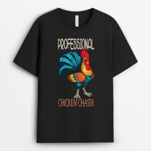 Chicken Farmer Professional Chicken Chaser T-Shirt