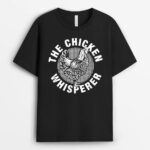 Chicken Whisperer - Poultry Farmer T-Shirt