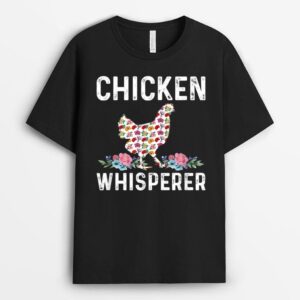 Chicken Whisperer Funny Chicken T-Shirt