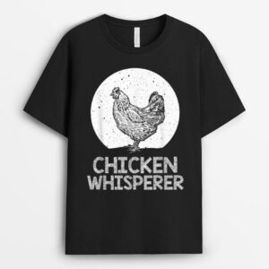 Cool Chicken Whisperer For Men Women Chicken Lover Farmer_2 T-Shirt