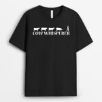 Cow Whisperer Farmer T-Shirt