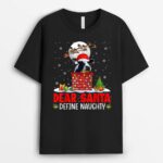 Dear Santa Define Xmas Naughty Santa Cow At Chimney Farmer T-Shirt