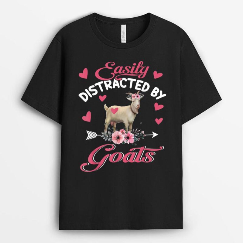 Easily Distracted By Goats Cute Floral Flower Goat Farmer T-Shirt
