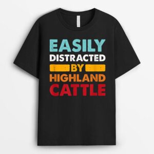 Easily Distracted By Highland Cattle, Hairy Cow Farmer T-Shirt