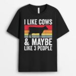 Farm I Like Cows And Maybe Like 3 People T-Shirt