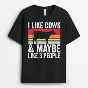 Farm I Like Cows And Maybe Like 3 People T-Shirt