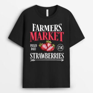 Farm Market Garden Strawberry Farmers Delicious Fruit Lover T-Shirt