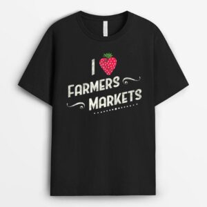 Farmers Market I Heart Love Farmers Markets T-Shirt
