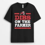 Farmers Wife Dibs On The Farmer For Women T-Shirt