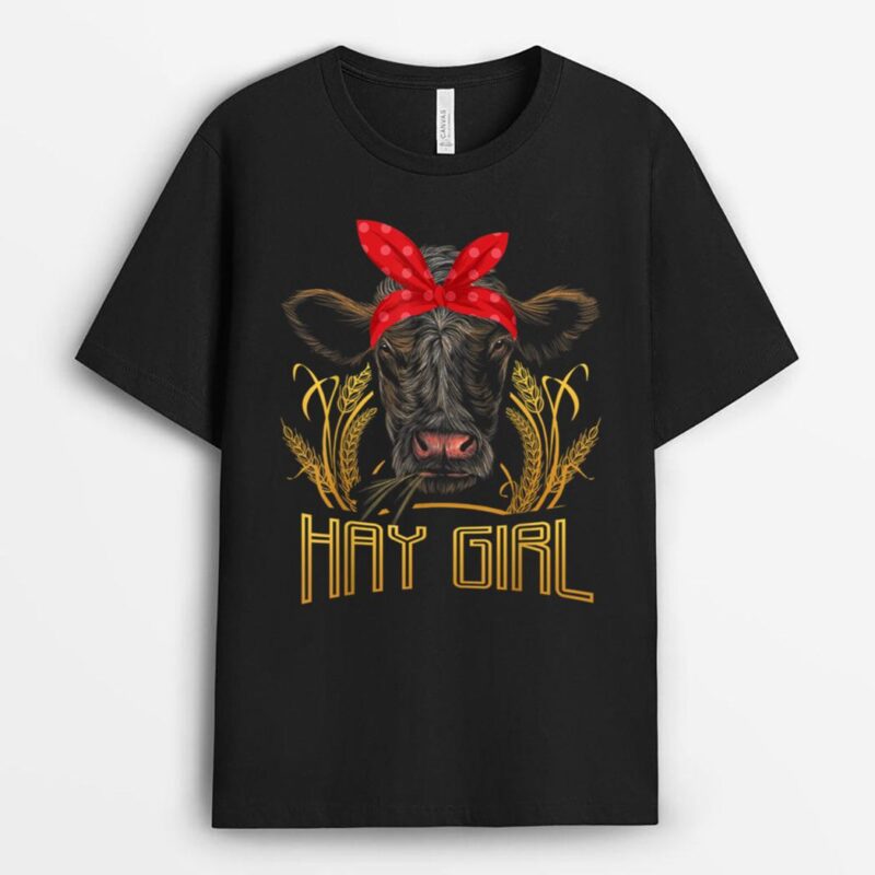 Hay Girl Cow Girl Farmer T-Shirt