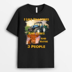 I Like Tractors And Cows And Maybe 3 People Cool Farmer T-Shirt