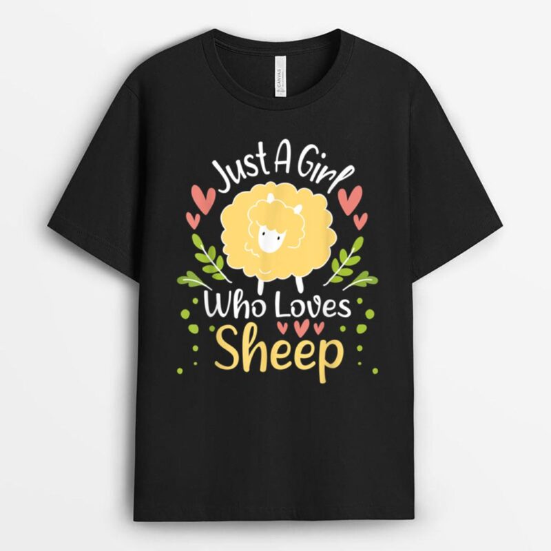 Just A Girl Who Loves Sheep - Sheep Herder Farmer T-Shirt