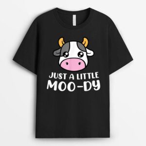 Just A Little Moo-Dy Cute Cow Lover Farmer Animal Lovers T-Shirt