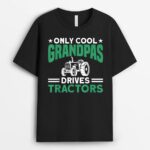Mens Only Cool Grandpas Drives Tractors Farmer T-Shirt