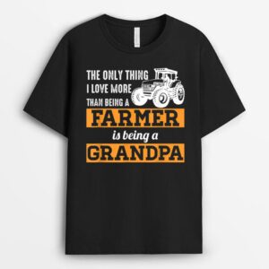 Mens Only Thing I Love More Than Being a Farmer Grandpa T-Shirt