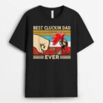 Mens Vintage Chicken Dad Best Cluckin Dad Ever Proud Daddy Farmer T-Shirt
