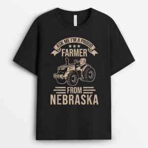 Nebraska Farmer Pride - I am a proud Farmer From Nebraska T-Shirt