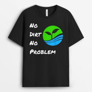 No Dirt No Problem Funny Hydroponic Farmer T-Shirt