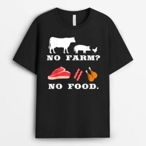 No Farm No Food For Funny Farming And Farmer T-Shirt