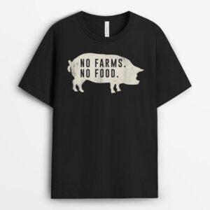 No Farms No Food Pig T-Shirt