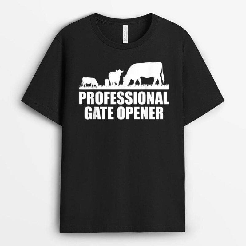 Professional Gate Opener Cow T-Shirt