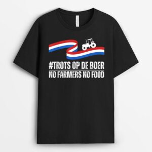 Proud Of The Farmer - No Farmers No Food - trots op de boer T-Shirt