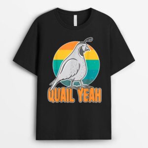 Quail yeah Quail Farmer T-Shirt