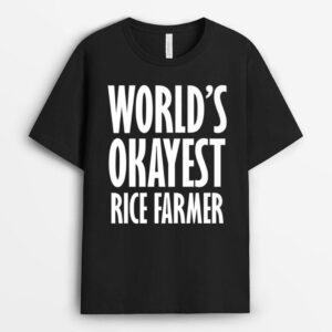 Rice Farmer World's Okayest Funny T-Shirt