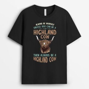 Scottish Highland Cow Always Be Yourself Scottish Farmer T-Shirt