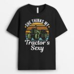 She Thinks My Tractor's Sexy - Tractor driver T-Shirt