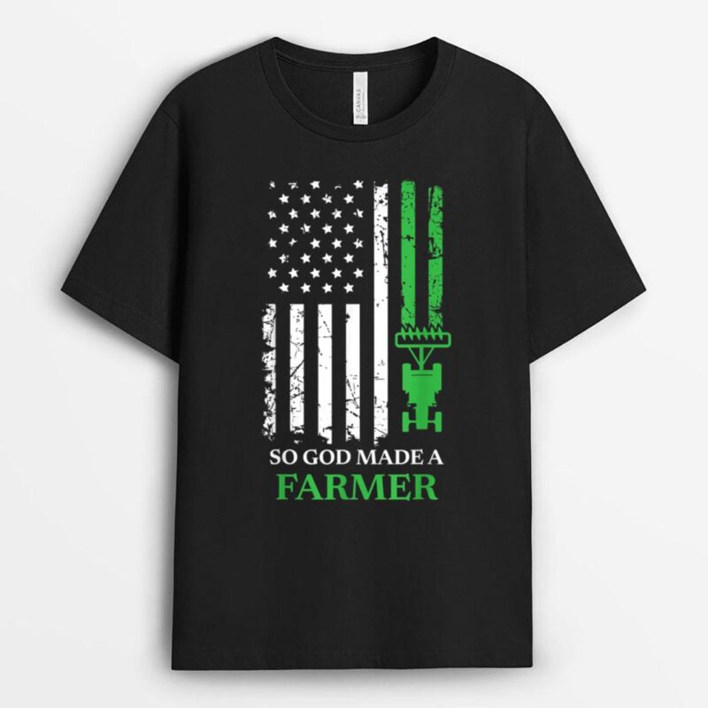 So God Made A Farmer, Farming Farmer T-Shirt
