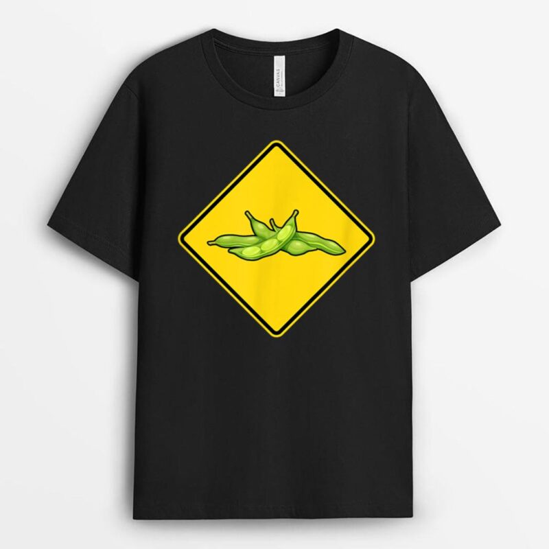 Soybean Warning Sign Farmer Funny Soybeans T-Shirt