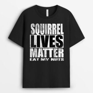 Squirrel Lives Matter T-Shirt