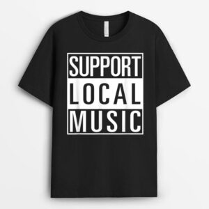 Support Local Music T-Shirt