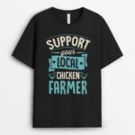Support Your Local Chicken Farmer Funny Cute Poultry Farming T-Shirt