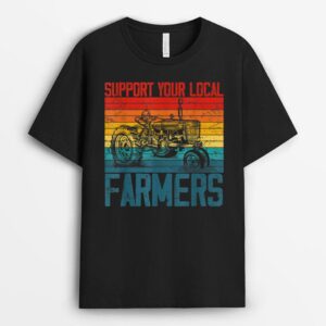 Support Your Local Farmer Cool Farming Retro Vintage T-Shirt