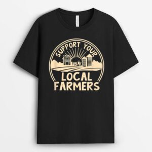 Support Your Local Farmers Design T-Shirt