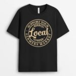 Support Your Local Farmers Market Design T-Shirt