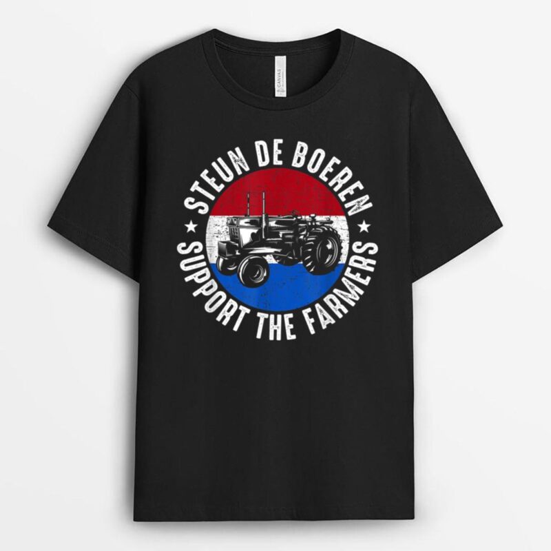 Support the Farmers The Netherlands Political Protest_1 T-Shirt