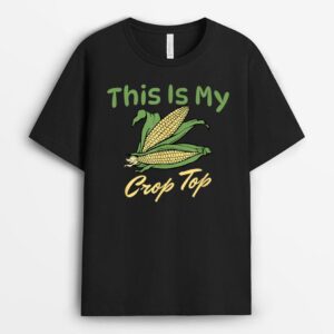 THIS IS MY CROP TOP Funny Farmer Farming Corn Lover Pun Joke T-Shirt