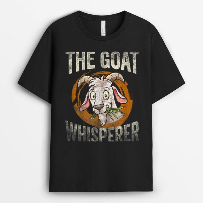 The Goat Whisperer Funny Goat Lover Farmer T-Shirt