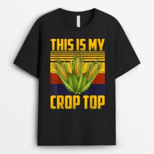 This Is My Crop Top Funny Farmer Farming Corn Lover_1 T-Shirt