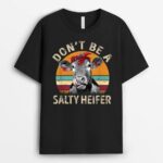 Vintage Cow Bandana Don't Be A Salty Heifer Farmer Gift T-Shirt